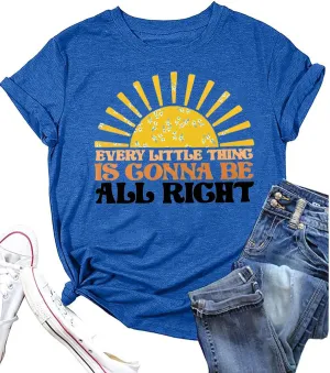 Every Little Thing is Gonna Be Alright Shirt Women Country Music Tshirt Hippie Gift Shirt Vintage Graphic Tees Top